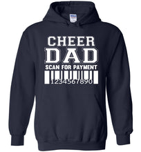 Load image into Gallery viewer, Funny Cheer Dad Hoodie, Scan For Payment navy