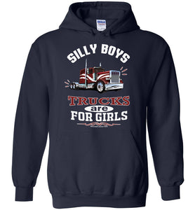 Silly Boys Trucks Are For Girls Women's Trucker Hoodie Pullover navy