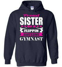 Load image into Gallery viewer, Proud Sister Of A Flippin Awesome Gymnast Gymnastics Sister Hoodie navy