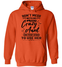 Load image into Gallery viewer, Crazy Aunt Hoodie | funny Niece Hoodie| Funny Niece Gifts orange
