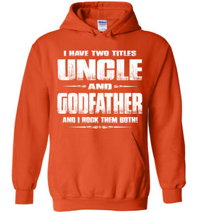 Uncle Godfather Uncle Hoodie | Uncle Gifts orange