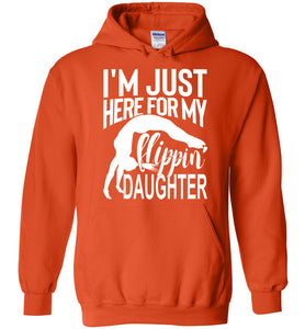 I'm Just Here For My Flippin' Daughter Funny Gymnastics Hoodie orange