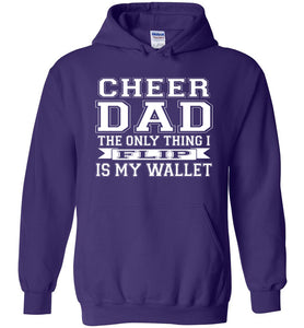 Cheer Dad Hoodie, The Only Thing I Flip Is My Wallet purple