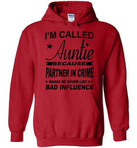 Partner In Crime Bad Influence Funny Aunt Hoodie red