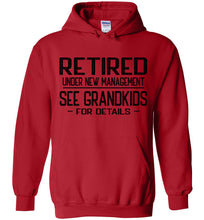 Load image into Gallery viewer, Retired Under New Management See Grandkids For Details Hoodie red