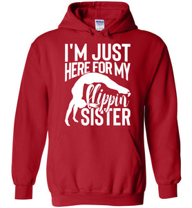 I'm Just Here For My Flippin' Sister Gymnastics Brother Sister Hoodie red