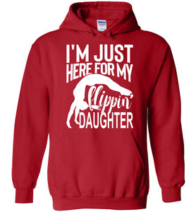 I'm Just Here For My Flippin' Daughter Funny Gymnastics Hoodie red