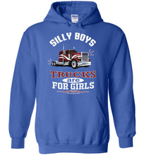 Load image into Gallery viewer, Silly Boys Trucks Are For Girls Women&#39;s Trucker Hoodie Pullover royal