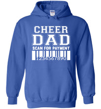 Load image into Gallery viewer, Funny Cheer Dad Hoodie, Scan For Payment royal