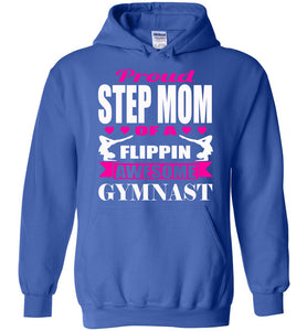 Proud Step Mom Of A Flippin Awesome Gymnast Gymnastics Mom Hoodie royal