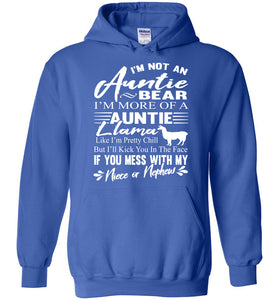 I'm Not An Auntie Bear I'm More Of An Auntie Llama Hoodie White Design royal