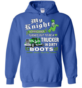 My Knight And Shining Armor Trucker's Wife Or Girlfriend Hoodie royal