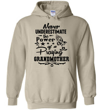 Load image into Gallery viewer, Never Underestimate The Power Of A Praying Grandmother Hoodie sand