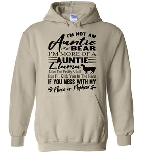 I'm Not An Auntie Bear I'm More Of An Auntie Llama Hoodie sand