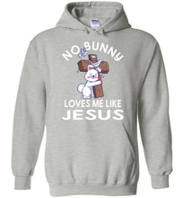 Load image into Gallery viewer, Easter Hoodie, No Bunny Loves Me Like Jesus grey