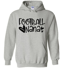 Load image into Gallery viewer, Cute Football Nana Hoodie gray