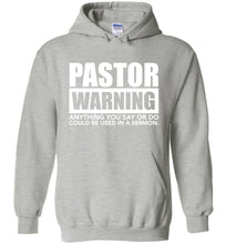 Load image into Gallery viewer, Pastor Warning Funny Pastor Hoodie