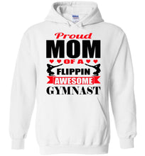 Load image into Gallery viewer, Proud Mom Of A Flippin Awesome Gymnast Gymnastics Mom Hoodie 2 white
