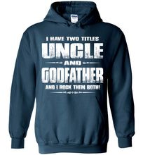 Load image into Gallery viewer, Uncle Godfather Uncle Hoodie | Uncle Gifts navy