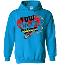Load image into Gallery viewer, Tow Truck Wife Hoodie sapphire 