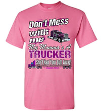 Load image into Gallery viewer, Don&#39;t Mess With Me My Momma&#39;s A Trucker Kid&#39;s Trucker Tee ypk