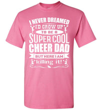 Load image into Gallery viewer, Super Cool Cheer Dad T Shirt pink