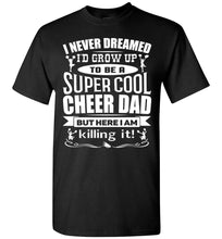 Load image into Gallery viewer, Super Cool Cheer Dad T Shirt black