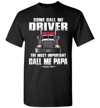 Load image into Gallery viewer, Some Call Me Driver Trucker Papa Shirt black