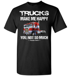Trucks Make Me Happy With Cabover Truck Funny Trucker T Shirt black