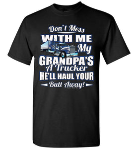 Don't Mess With Me My Grandpa's A Trucker Kid's Trucker Tee Blue Design adult youth black