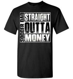Soccer Dad Straight Outta Money Funny Soccer Dad Shirts black