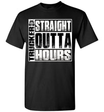 Load image into Gallery viewer, Straight Outta Hours Funny Trucker T Shirt