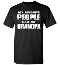 Load image into Gallery viewer, My Favorite People Call Me Grandpa T Shirts black