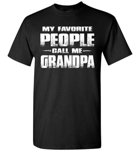 My Favorite People Call Me Grandpa T Shirts black