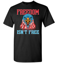 Load image into Gallery viewer, Freedom Isn&#39;t Free T-Shirt black