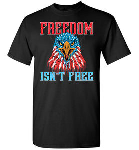 Freedom Isn't Free T-Shirt black