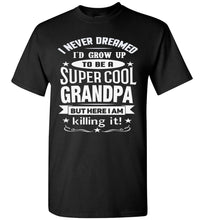 Load image into Gallery viewer, Super Cool Grandpa Funny Grandpa Shirts black