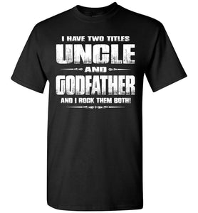 Uncle Godfather Uncle T Shirts black