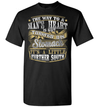 Load image into Gallery viewer, The Way To A Mans Heart A Little Further South Funny Shirts For Men black