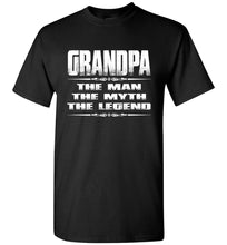 Load image into Gallery viewer, Grandpa The Man The Myth The Legend T Shirt black