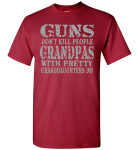 Guns Don't Kill People Grandpas With Pretty Granddaughters Do Funny Grandpa Shirt carnal 