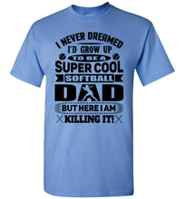 Load image into Gallery viewer, Super Cool Softball Dad Shirts blue