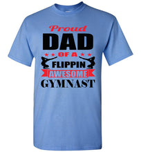 Load image into Gallery viewer, Proud Dad Of A Flippin Awesome Gymnast Gymnastics Dad Shirt -Red blue