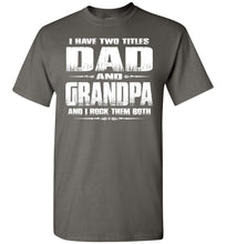Load image into Gallery viewer, Dad Grandpa Rock Them Both Grandpa Dad T Shirt charcoal