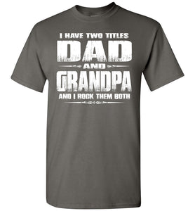 Dad Grandpa Rock Them Both Grandpa Dad T Shirt charcoal