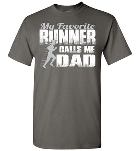My Favorite Runner Calls Me Dad Track Dad Shirt charcoal