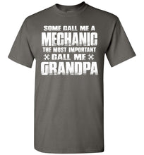 Load image into Gallery viewer, Some Call Me A Mechanic The Most Important Call Me Grandpa Mechanic Grandpa Shirt charcoal