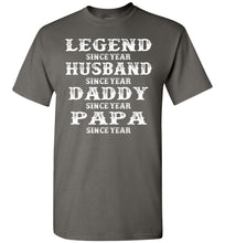 Load image into Gallery viewer, Legend Since Papa T Shirts charcoal