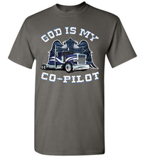 Load image into Gallery viewer, God Is My Co-Pilot Christian Trucker T Shirts charcoal