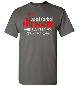 Support Your Local Pole Dancer Funny Lineman Shirts charcoal